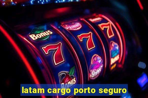 latam cargo porto seguro